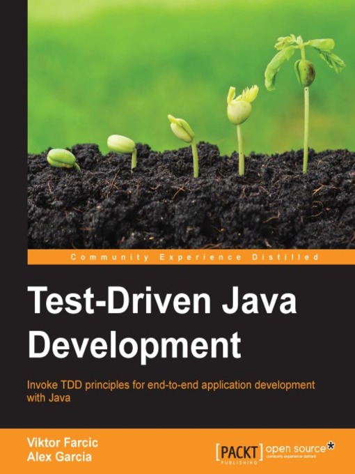 Title details for Test-Driven Java Development by Viktor Farcic - Available